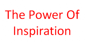The Power of Inspiration